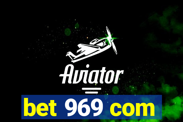 bet 969 com