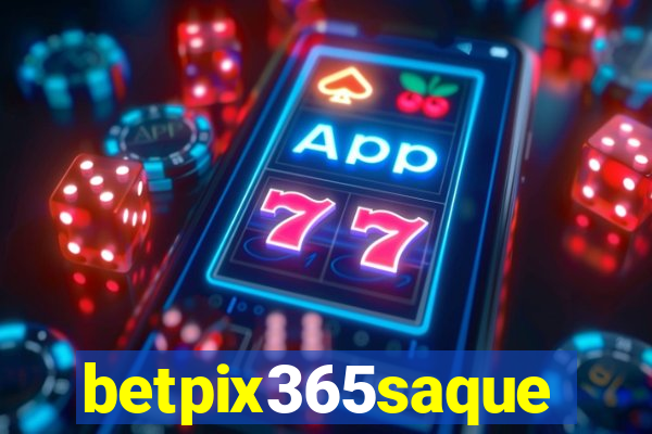 betpix365saque