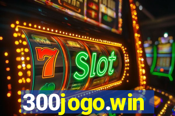 300jogo.win
