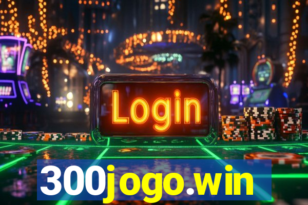 300jogo.win