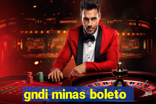 gndi minas boleto