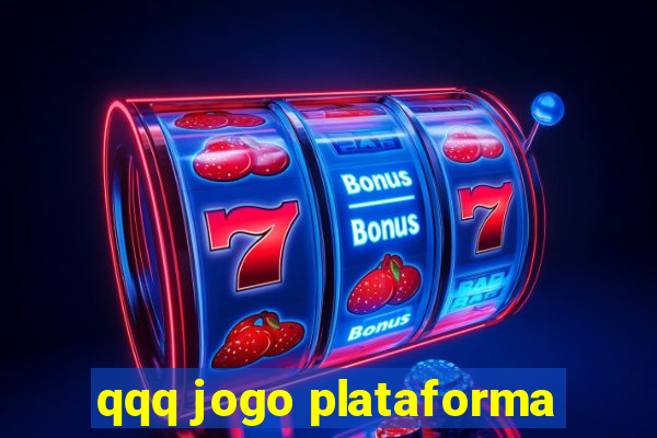 qqq jogo plataforma