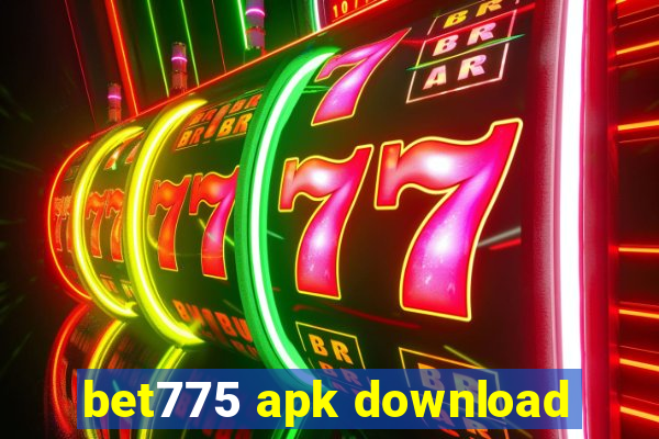 bet775 apk download