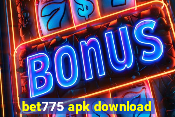 bet775 apk download