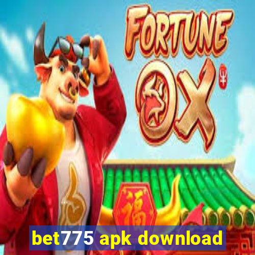 bet775 apk download