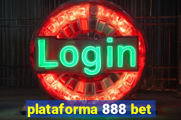 plataforma 888 bet
