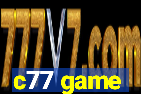 c77 game