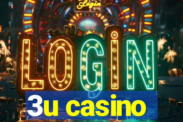 3u casino