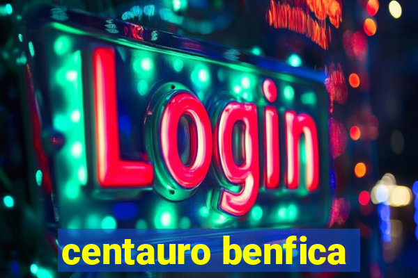 centauro benfica
