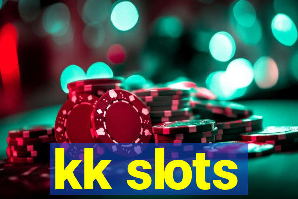 kk slots