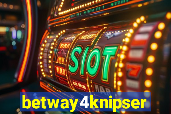betway4knipser