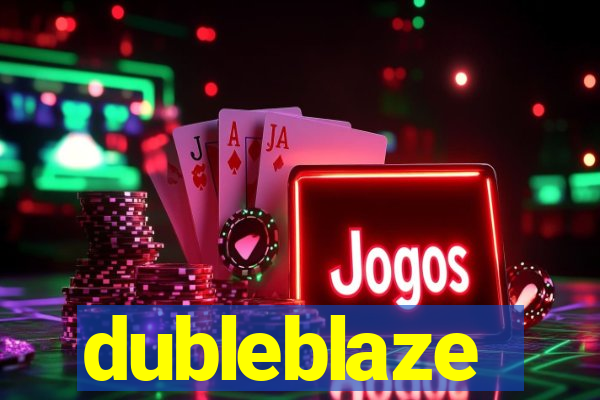 dubleblaze