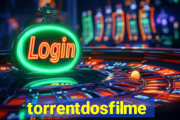 torrentdosfilmes