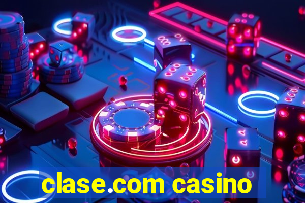 clase.com casino