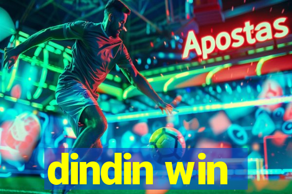 dindin win