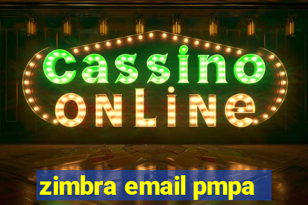 zimbra email pmpa