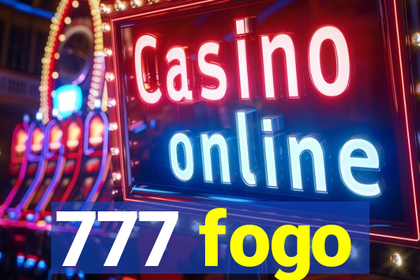 777 fogo