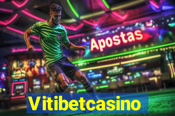 Vitibetcasino