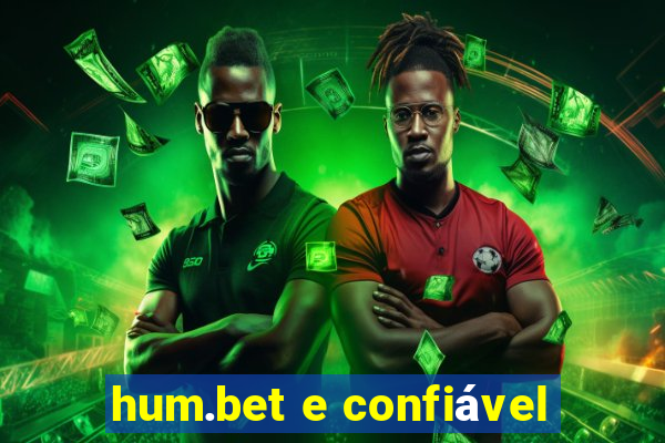 hum.bet e confiável