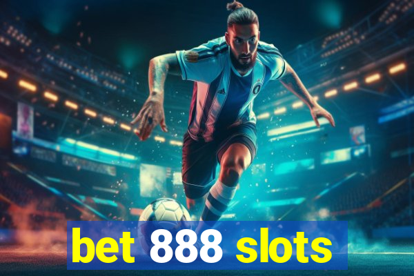 bet 888 slots