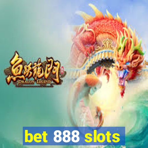 bet 888 slots