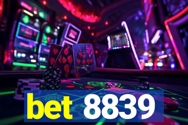 bet 8839