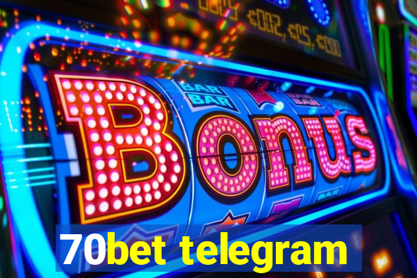 70bet telegram