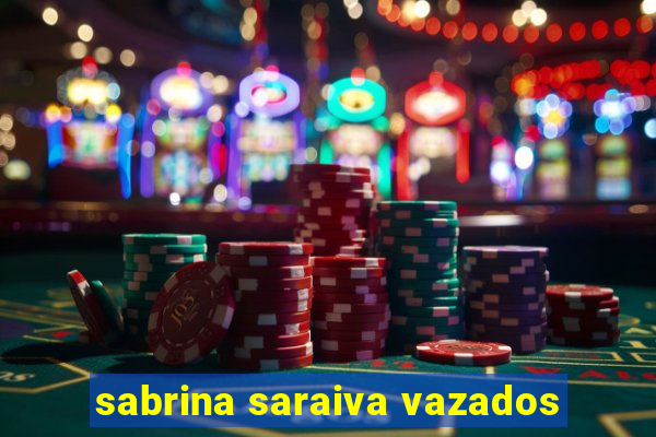 sabrina saraiva vazados