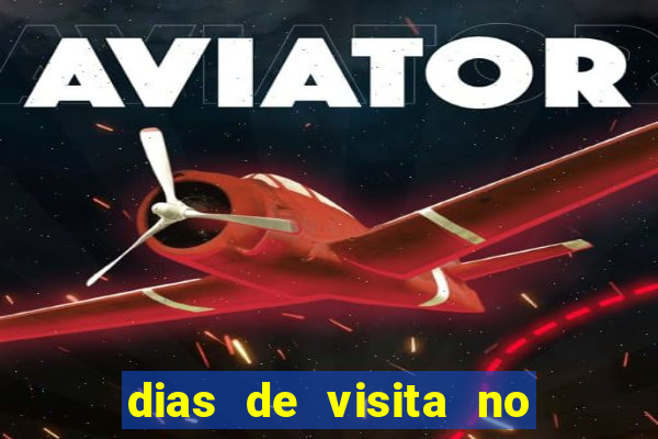 dias de visita no presidio de benfica