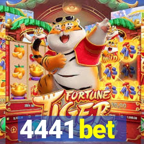 4441 bet