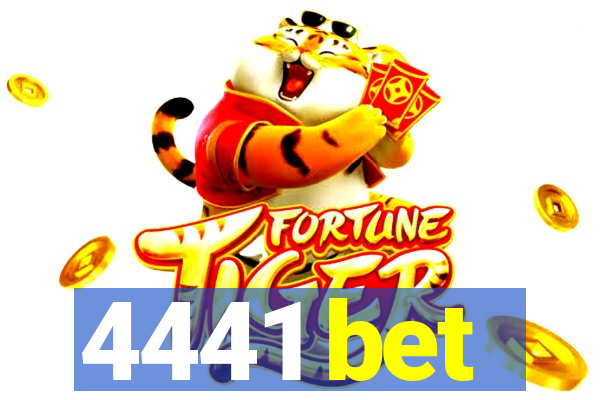 4441 bet