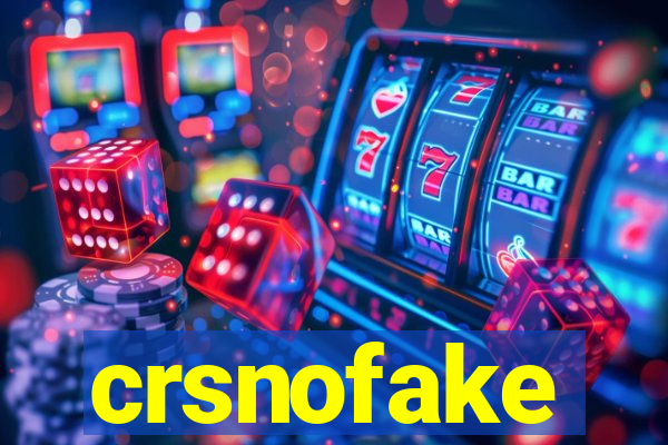 crsnofake