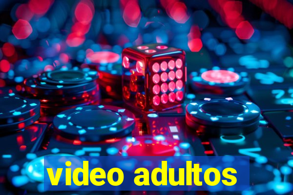 video adultos