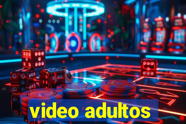video adultos