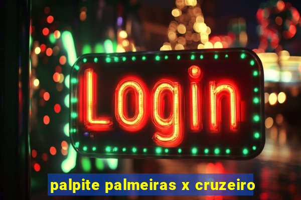 palpite palmeiras x cruzeiro