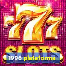 1996 plataforma