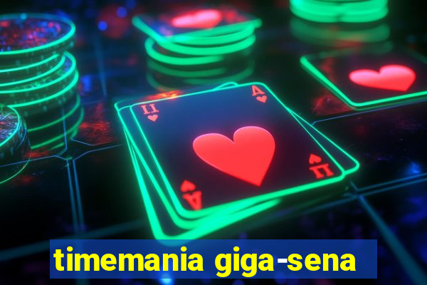 timemania giga-sena