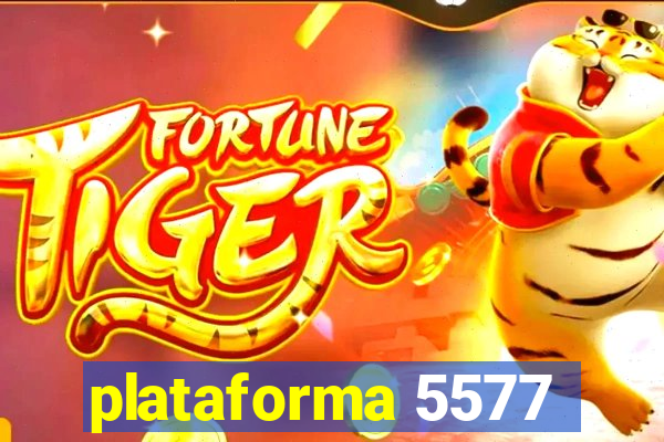 plataforma 5577