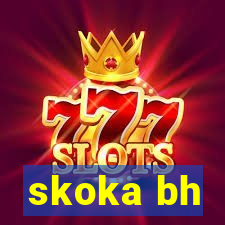 skoka bh