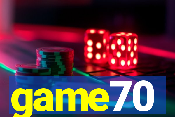 game70