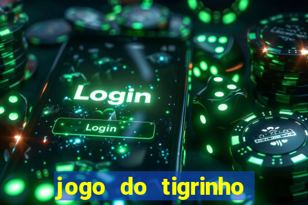 jogo do tigrinho que mais paga