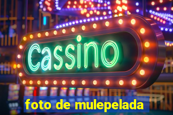 foto de mulepelada