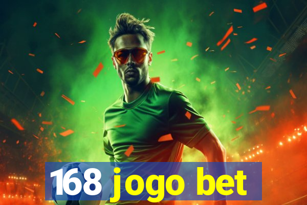 168 jogo bet