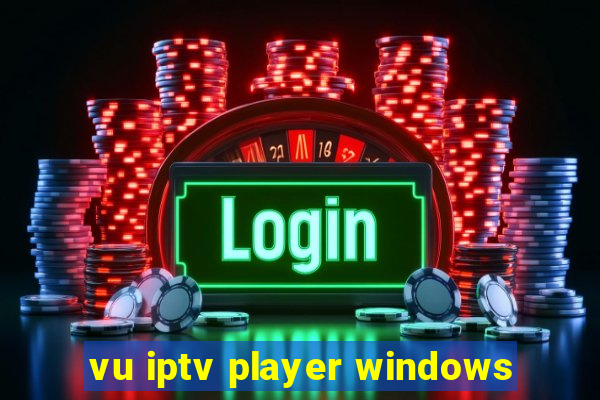 vu iptv player windows