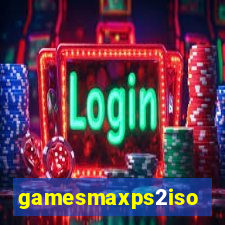 gamesmaxps2iso