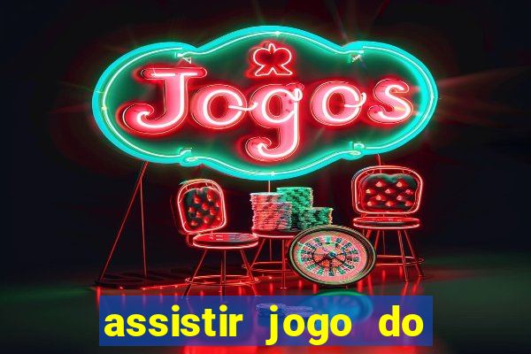assistir jogo do flamengo multicanais