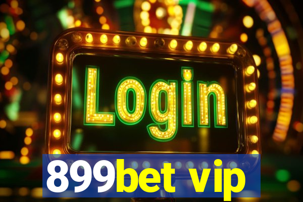 899bet vip