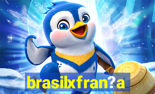 brasilxfran?a