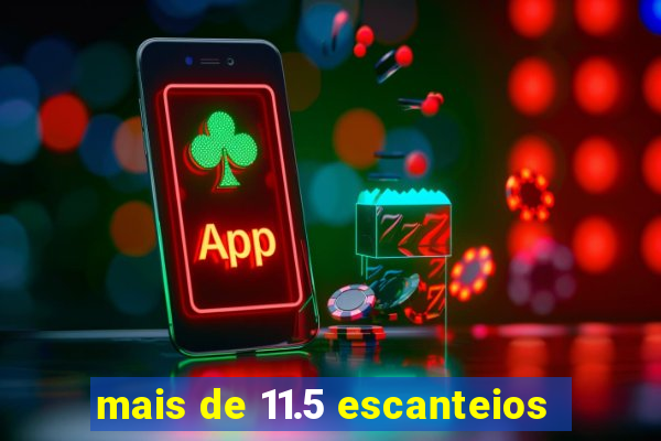 mais de 11.5 escanteios
