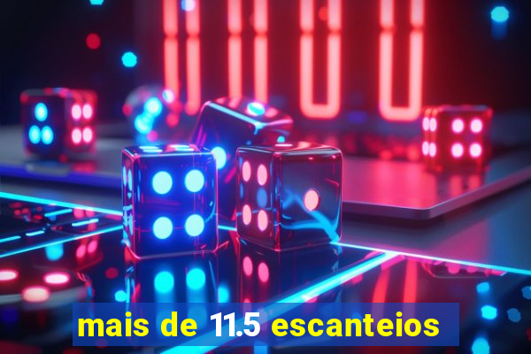 mais de 11.5 escanteios